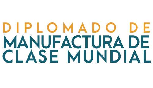 Diplomado de Manufactura de Clase Mundial